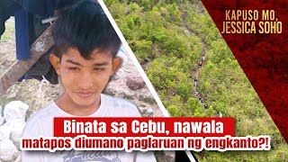 Binata sa Cebu 9 na araw nawawala matapos diumano paglaruan ng engkanto  Kapuso Mo Jessica Soho [upl. by Ahsikyt934]