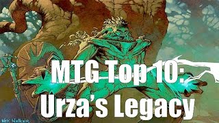 MTG Top 10 Urzas Legacy  Magic the Gathering  Episode 43 [upl. by Tihom]