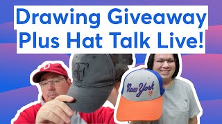 Drawing Giveaway Plus Hat Talk Live [upl. by Eema]