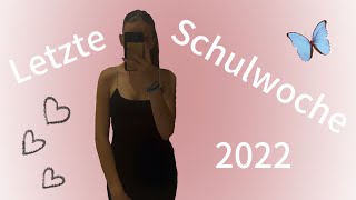 Letzte Schulwoche 2022 [upl. by Gleeson]