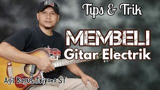 Tips Membeli Gitar Elektrik agar Tidak Fals  Tutorial Melodi Dangdut Termudah [upl. by Wera]