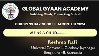 Global Gyaan Academy Children’s Day Short Film Contest 2024 Me as a Child…… Reshma Rafi [upl. by Neeka]