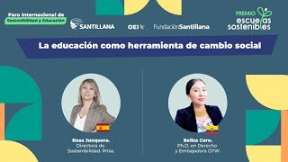 Rosa Junquera y Beliza Coro La educación como herramienta de cambio social Foro de Sostenibilidad [upl. by Albin]