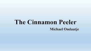 Michael Ondaatje quotThe Cinnamon Peelerquot Summary [upl. by Alaric]