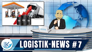 LogistikNews 7  Spesen  Preise für Kraftstoffe  Lieferengpässe  Versorgungskollaps [upl. by Vasiliki]