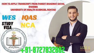 How to Apply Transcript From Pt Bhagwat Dayal Sharma University of Health Sciences Rohtak WES IQAS [upl. by Accissej431]