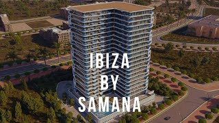 Samana Ibiza  Dubai Land [upl. by Dorise]