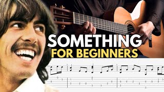 Easy Something Fingerstyle Tab For Beginners [upl. by Lashoh]