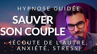 Lhypnose pour être heureux en couple [upl. by Assirolc107]