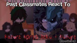 Past Classmates React to Future Manga Deku  Future👀‼️Middle School No ships  GCRV [upl. by Sokram890]