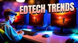 The Power of Tech in Education EdTech Trends and Insights [upl. by Haff]