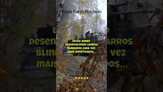 Sabia dessa Querem saber o que mais sobre os carros blindados Deixa aqui nos comentários👇 [upl. by Nylecyoj]