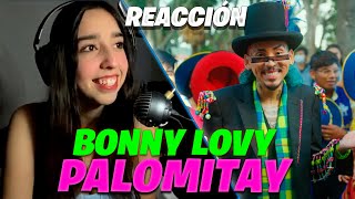 REACCIONANDO a Bonny Lovy  PALOMITAY 🕊 ¡BELLO TODO 🇧🇴 [upl. by Tak]