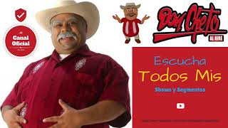 Show Del 05 De Octubre 2018 quotDon Cheto Al Airequot [upl. by Evers]