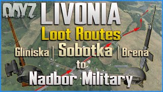 DayZ Livonia Loot Route 2  Sobotka  Brena  Gliniska to Nadbor Military Base  PC Xbox PS4 PS5 [upl. by Fanny]