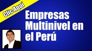 Empresas Multinivel en el Perú  Negocio Multinivel [upl. by Ssirk]