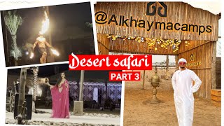 Dubai Premium Desert Safari 4K Part03  Buffet Dinner  Belly Dance amp Fire Dance  UAE [upl. by Quiteria]