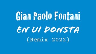 Gian Paolo Fontani  En Ui Donsta Remix 2022 [upl. by Annailuj]