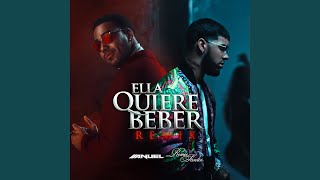 Ella Quiere Beber Remix [upl. by Asirem374]