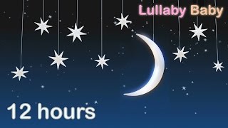 ☆ 12 HOURS ☆ LULLABIES for babies to go to sleep ♫ ☆ NO ADS ☆ Lullaby Baby Songs to Sleep [upl. by Ahsirkal]