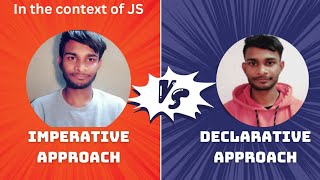 Interview Question  Difference between Imperative and Declarative approach in the context of JS [upl. by Acinomahs67]