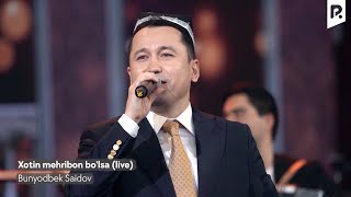 Bunyodbek Saidov  Xotin mehribon bolsa live Official Video [upl. by Rossy302]