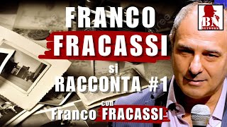 Franco FRACASSI si RACCONTA 1 PARTE [upl. by Nylarac229]