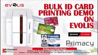 Evolis Primacy Bulk ID Card Printing Demo  Evolis Support  Smart Card Printer  Kampus Care [upl. by Elyrpa]