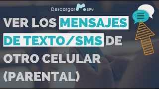 ¿Cómo ver los mensajes de textoSMS de otro celular Parental [upl. by Silver]