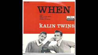 The Kalin Twins  When  DEStereo 1958  Upload 3  52024 [upl. by Turpin]