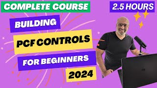 Building PCF Controls FULL COURSE for Beginners 2024 [upl. by Melesa]