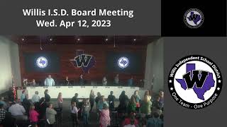 Willis ISD  Board of Trustee Meeting April 2023 [upl. by Dimphia]