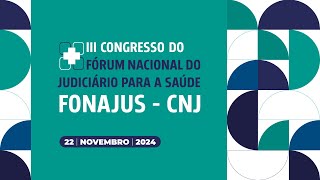 III Congresso Nacional do FONAJUS  22  novembro  2024 [upl. by Gennifer]