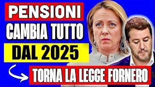 PENSIONI CLAMOROSO 👉 DAL 2025 TORNA LA LEGGE FORNERO ECCO COSA COMPORTERÀ PER I PENSIONATI 💸 [upl. by Acacia412]