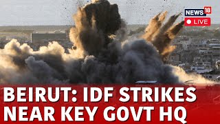 Israel Lebanon War LIVE  Israel Hezbollah LIVE News  Israel News  IDF Strike At Beirut  N18G [upl. by Hootman]