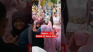 Sawer Awur Awur Bikin Heboh Sekampung shorts sawer saweran viral shortsviral pengantin heboh [upl. by Gypsie]