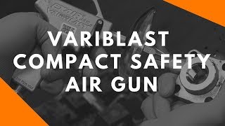 VariBlast Compact Safety Air Gun [upl. by Nnaaihtnyc411]