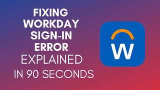 How To Fix Workday SignIn Error 2024 [upl. by Anhpad]