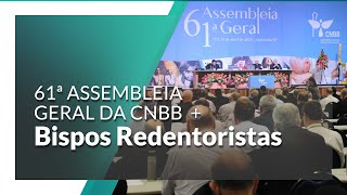 CNBB  Bispos Redentoristas falam sobre participação na 61ª Assembleia Geral [upl. by Hoo]