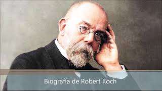 Biografía de Robert Koch [upl. by Olivette938]