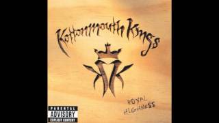 Kottonmouth Kings  Royal Highness  Whats Your Trip [upl. by Andriana541]