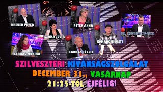 Szilveszteri Kívánságszolgálat december 31én 2125től éjfélig [upl. by Dixon49]