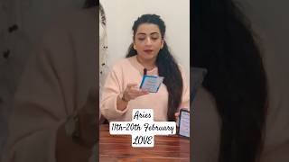 Aries Love Life 11th 20th February februarytarotreading lovereading tarot 2024 [upl. by Deenya]