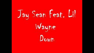 Jay Sean feat Lil Wayne Down [upl. by Colombi358]