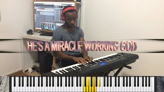 HES A MIRACLE WORKING GOD  PIANO [upl. by Fatima]