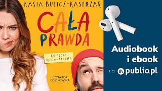 Cała prawda Kasia BuliczKasprzak Audiobook PL [upl. by Ahsilla71]