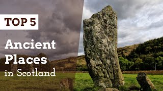 TOP 5 Ancient Places in Scotland [upl. by Onitsuaf129]