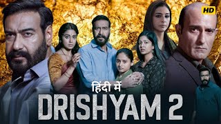 Drishyam 2 Full Movie 720p HD In Hindi  Ajay Devgan  Akshayee Khanna  Facts amp Story [upl. by Jerusalem788]