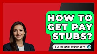 How To Get Pay Stubs  BusinessGuide360com [upl. by Ailsa]