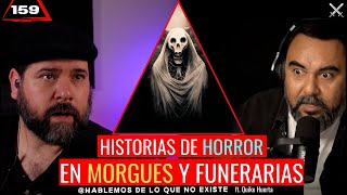 9 Historias de Horror en Morgues y Funerarias  ft nomiresporlaventana EP 159 [upl. by Anemix]